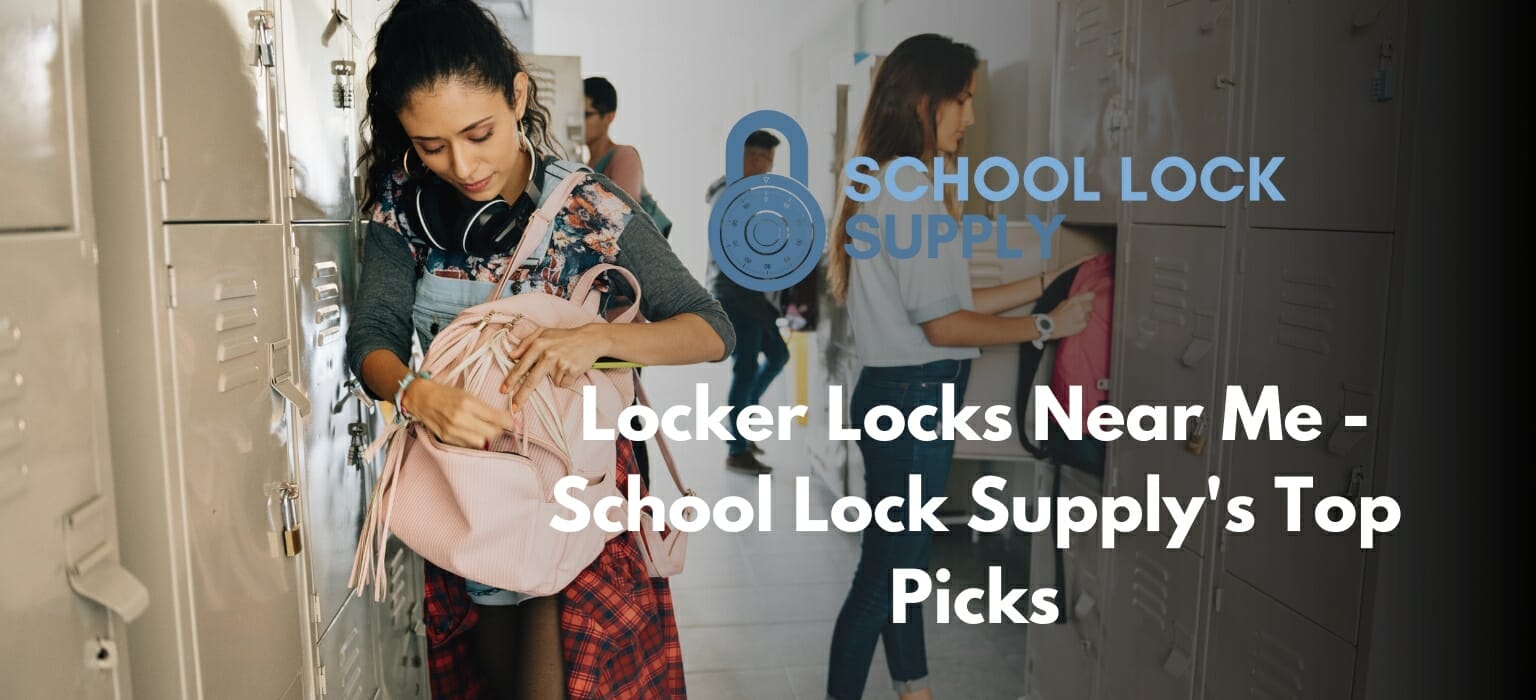 Locker Locks Near Me - School Lock Supply's Top Picks